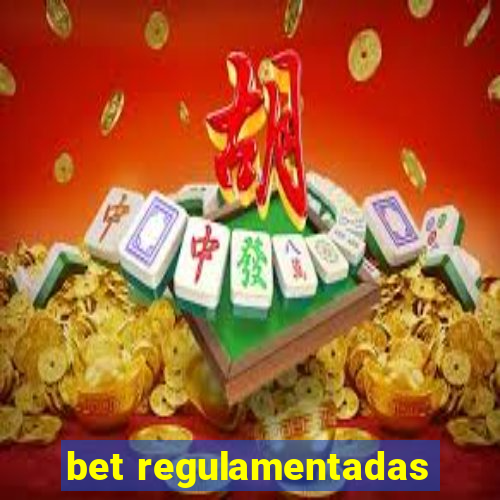 bet regulamentadas